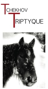 Tchekhov Triptych 27 Janvier 2011A